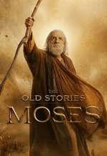 Watch The Old Stories: Moses Season 1 Episode 1 Moviesjoy