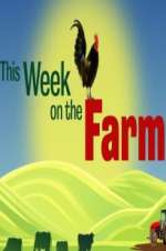 Watch This Week on the Farm Moviesjoy