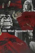 Watch 999: What Happened Next Moviesjoy