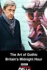 Watch The Art of Gothic Britains Midnight Hour Moviesjoy