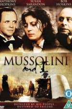 Watch Mussolini and I Moviesjoy
