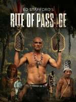 Watch Ed Stafford\'s Rite of Passage Moviesjoy