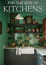 Watch For the Love of Kitchens Moviesjoy