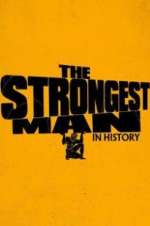 Watch The Strongest Man in History Moviesjoy