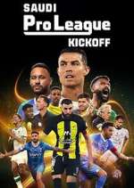 Watch Saudi Pro League: Kickoff Moviesjoy