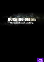 Watch Burning Desire: The Seduction of Smoking Moviesjoy