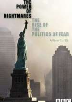 Watch The Power of Nightmares: The Rise of the Politics of Fear Moviesjoy