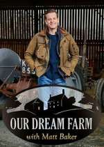 Watch National Trust: Our Dream Farm with Matt Baker Moviesjoy