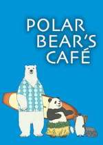 Watch Polar Bear\'s Cafe Moviesjoy