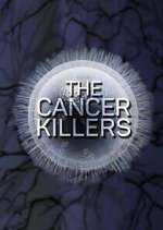 Watch The Cancer Killers Moviesjoy