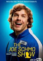 Watch The Joe Schmo Show Moviesjoy