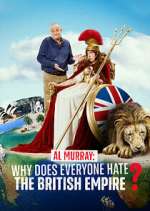 Watch Al Murray: Why Does Everyone Hate the British Empire? Moviesjoy