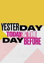 Watch Yesterday, Today & The Day Before Moviesjoy