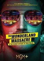 Watch The Wonderland Massacre & The Secret History of Hollywood Moviesjoy