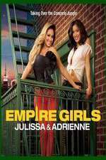 Watch Empire Girls: Julissa & Adrienne Moviesjoy