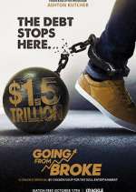 Watch Going from Broke Moviesjoy