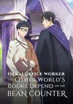 Watch Isekai Office Worker: The Other World\'s Books Depend on the Bean Counter Moviesjoy
