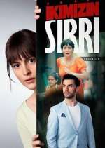 Watch Ä°kimizin SÄ±rrÄ± Moviesjoy