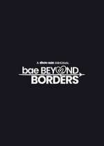 Watch Bae Beyond Borders Moviesjoy