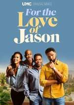 Watch For the Love of Jason Moviesjoy