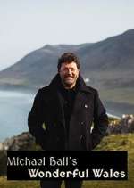 Watch Michael Ball's Wonderful Wales Moviesjoy