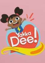Watch Yakka Dee! Moviesjoy