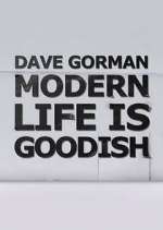 Watch Dave Gorman: Modern Life is Goodish Moviesjoy