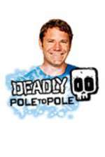 Watch Deadly Pole To Pole Moviesjoy