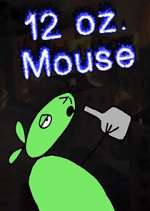 Watch 12 oz. Mouse Moviesjoy
