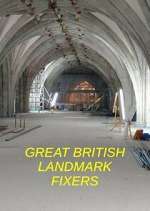 Watch Great British Landmark Fixers Moviesjoy