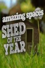 Watch Amazing Spaces Shed Of The Year Moviesjoy