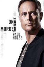 Watch The DNA of Murder with Paul Holes Moviesjoy