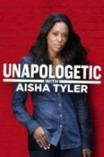 Watch Unapologetic with Aisha Tyler Moviesjoy