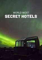 Watch World\'s Most Secret Hotels Moviesjoy