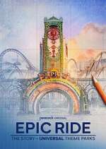 Watch Epic Ride: The Story of Universal Theme Parks Moviesjoy