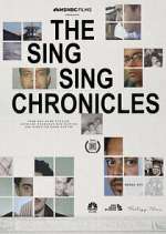 Watch The Sing Sing Chronicles Moviesjoy
