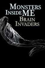 Watch Monsters Inside Me: Brain Invaders Moviesjoy