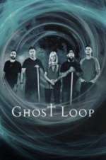 Watch Ghost Loop Moviesjoy