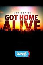 Watch Got Home Alive! Moviesjoy