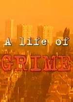 Watch A Life of Grime Moviesjoy