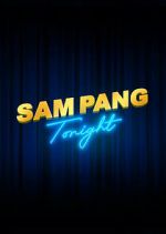 Watch Sam Pang Tonight Moviesjoy
