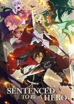 Watch Sentenced to Be a Hero Moviesjoy