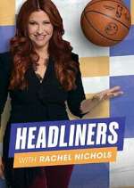 Watch Headliners with Rachel Nichols Moviesjoy
