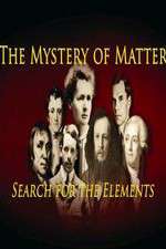 Watch The Mystery of Matter: Search for the Elements Moviesjoy