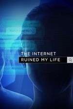 Watch The Internet Ruined My Life Moviesjoy