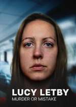 Watch Lucy Letby: Murder or Mistake Moviesjoy