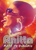 Watch Anitta: Made in HonÃ³rio Moviesjoy