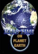 Watch Hard Time on Planet Earth Moviesjoy