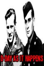 Watch D-Day As It Happens Moviesjoy