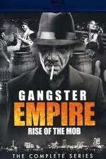 Watch Gangster Empire Rise of the Mob Moviesjoy